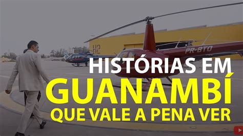 Guanambi Mais Hist Rias De Grande Sucesso Que Inspiram Youtube