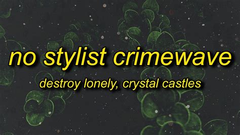 Destroy Lonely Nostylist X Crimewave Lyrics Tiktok Remix B I Wake