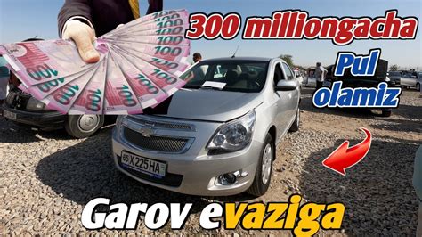 Moshina Olish Yanada Osonlashmoqda Garov Evaziga 300 Milliongacha Naxt