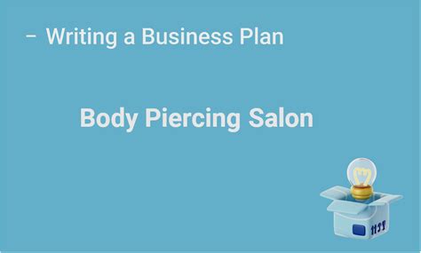 How To Prepare For Business Planning Body Piercing Guide Business