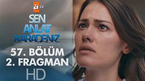 Sen Anlat Karadeniz 57 Bölüm 2 Fragmanı YouTube