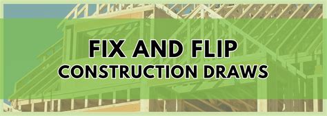 Fix And Flip Loans The Importance Of Fast Construction Draws Easy