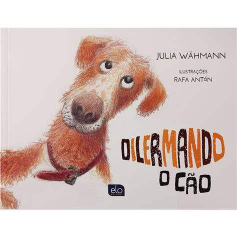 Dilermando O Cão Elo Editora