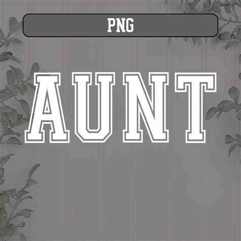 Aunt Varsity Arched Outline Svg Aunt Svg Sibling Svg Aunt Etsy Uk