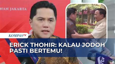 Erick Thohir Jawab Isu Jadi Bacawapres Prabowo Kalau Jodoh Pasti