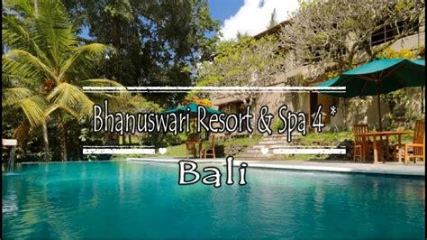 Bhanuswari Resort Spa Ubud Bali Youtube