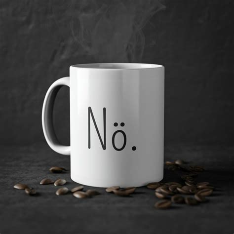 Tasse bedruckt mit lustigem Spruch Nö Etsy de in 2023 Tassen