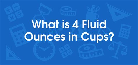 What Is 4 Fluid Ounces In Cups Convert 4 Fl Oz To Cup