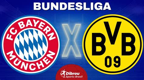 BAYERN DE MUNIQUE X BORUSSIA DORTMUND AO VIVO BUNDESLIGA RODADA 26