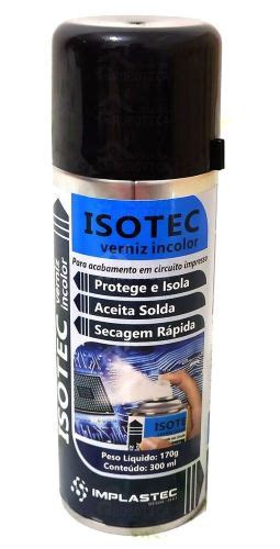 SPRAY VERNIZ INCOLOR ISOTEC 300ML Beta Componentes Eletrônicos