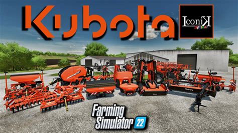 Kubota Equipment Mods By Iconik First Look Farming Simulator 22