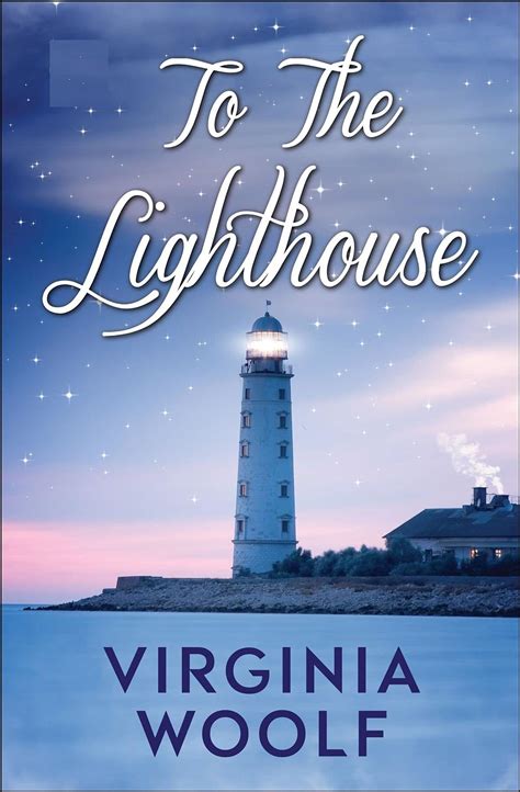 To The Lighthouse By Virginia Woolf By Virginia Woolf Goodreads