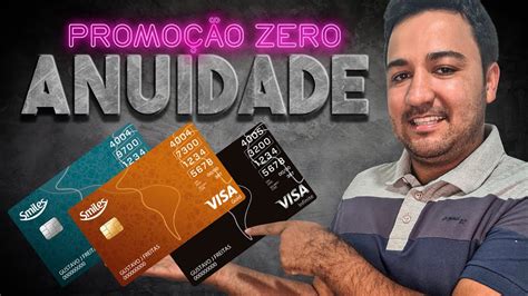 Promo O Anuidade Gr Tis Cart Es Bradesco Visa Smiles Aproveitem