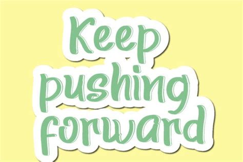 Keep Pushing Forward Quotes Design Graphic By Garnetastudio Creative