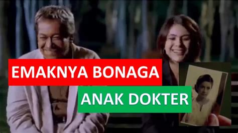 Emaknya Si Bonaga Cantik Dan Anak Dokter Naga Bonar Jadi 2 YouTube