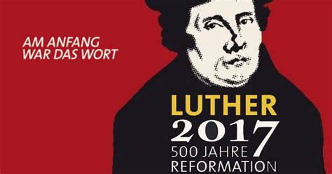 500 Jahre Reformation 31 Oktober 1517 Martin Luther Reformationstag 1517 95 Thesen