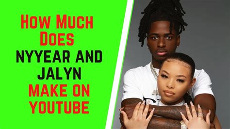 How Much Does Nyyear And Jalyn Make On Youtube