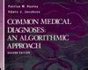 Common Medical Diagnoses An Algorithmic Approach By Patrice M Healey