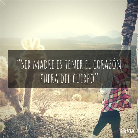 Estas Hermosas Frases Te Har N Sentir Orgullosa De Tu Maternidad