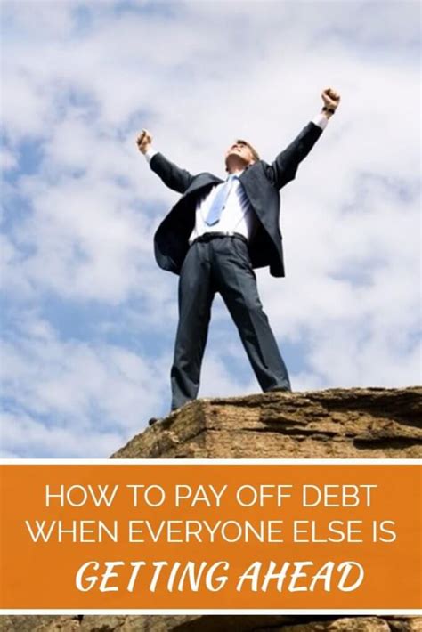 How To Pay Off Debt When Everyone Else Is Getting Ahead Frugality