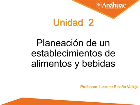 Planeación de un establecimientos de alimentos y bebidas u2 by Nadia