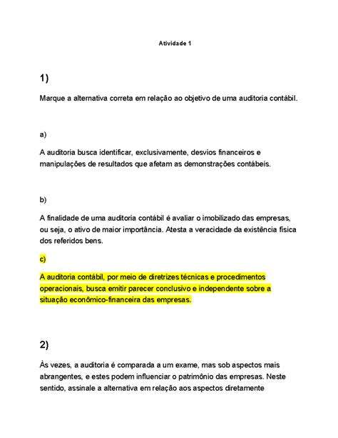 Atividade 1 - Atividade 1 1) Marque a alternativa correta em relação ao