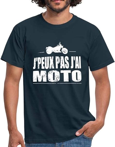 Spreadshirt J Peux Pas J Ai Moto T Shirt Homme Amazon Fr V Tements