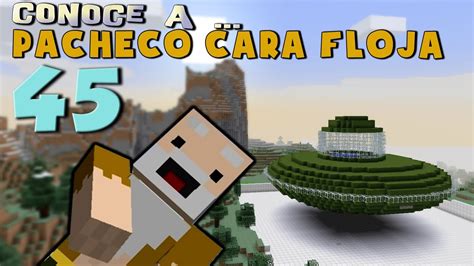 Pacheco Cara Floja Como Hacer Un Ovni En Minecraft Youtube