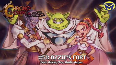 Chrono Trigger The Musical Ozzies Fort Youtube