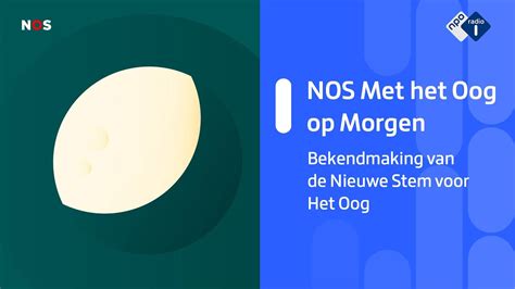 Bekendmaking Nieuwe Stem Voor NOS Met Het Oog Op Morgen NPO Radio 1