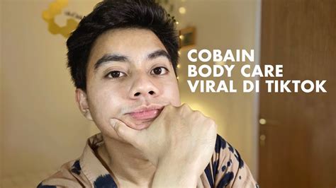 Cobain Body Care Yang Viral Di Tiktok Youtube