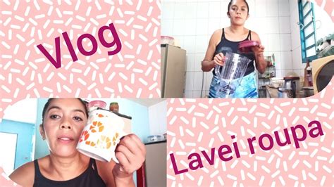 Vlog Lavei Roupa Faxina YouTube