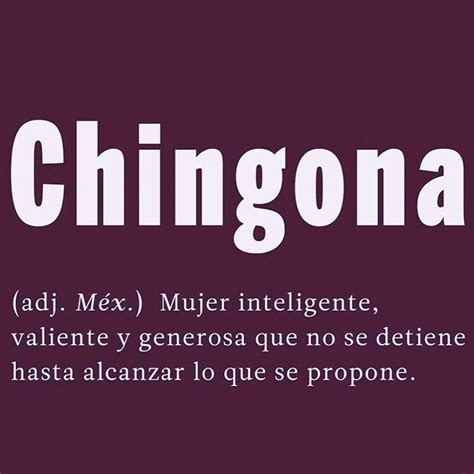 Chingona Quotes ShortQuotes Cc