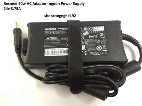 Resmed 90w AC Adapter nguồn Power Supply 24v 3 75A