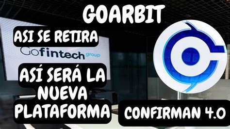 Goarbit Asi Es La Nueva Version Youtube