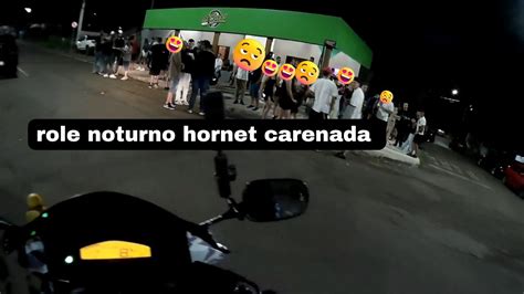 role noturno hornet só o cano brisou na moto hornet carenada YouTube