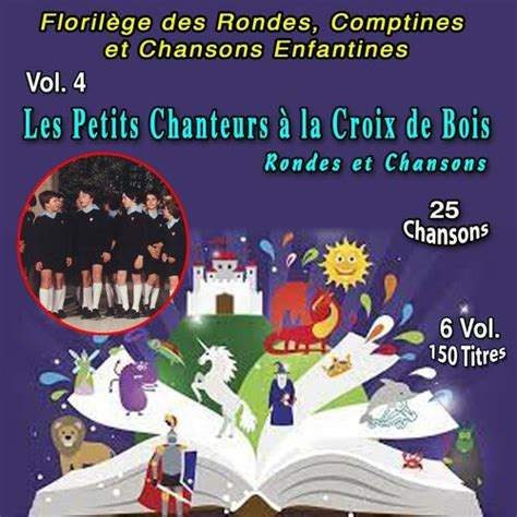 Les Petits Chanteurs A La Croix De Bois Florilège des Rondes