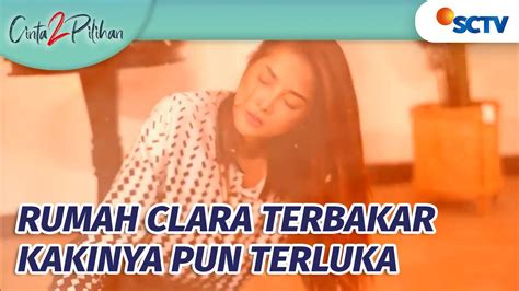 Cinta Pilihan Kebakaran Clara Kena Azab Atas Perbuatan Jahatnya