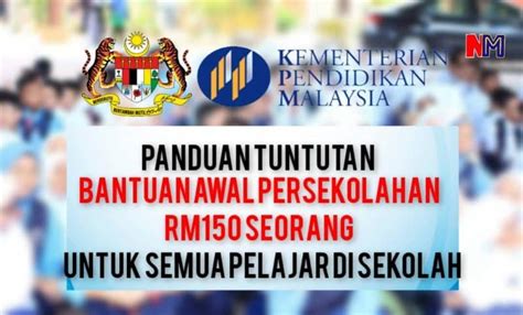 Panduan Tuntutan Bantuan Awal Persekolahan Rm Seorang Untuk Semua