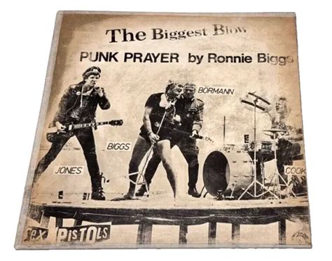 Sex Pistols The Biggest Blow A Punk Prayer By Ronald Biggs Oz