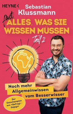 Fast Alles Was Sie Wissen M Ssen Teil Von Sebastian Klussmann Als