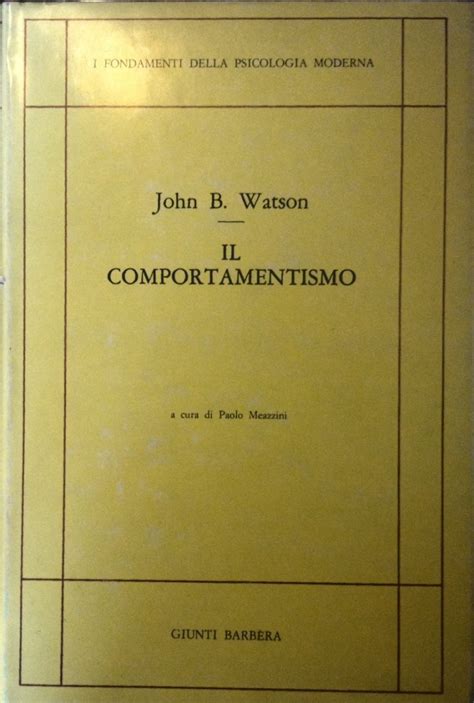 Il Comportamentismo Watson J B Istituto A T Beck