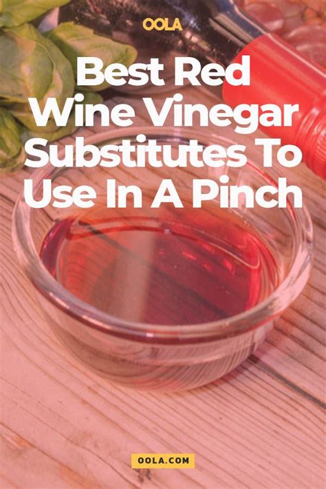 The Best Red Wine Vinegar Substitutes To Use In A Pinch Artofit