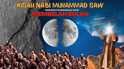 KISAH NABI MUHAMMAD SAW MEMBELAH BULAN DI PINDAHKAN KE ATAS DUA BUKIT