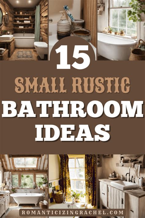 15 Small Rustic Bathroom Ideas to Stay Cozy In Winter - Romanticizing