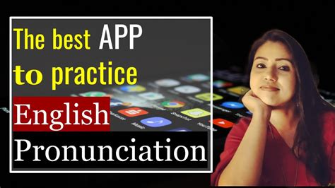 Best English Pronunciation App Use This English Language Speech