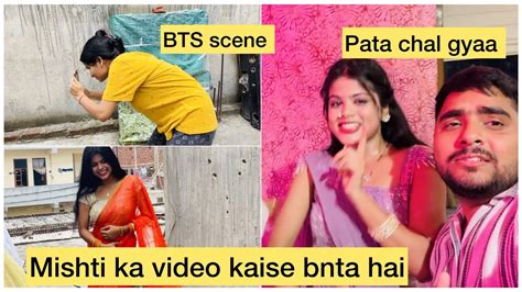 Mishti Ka Video Shoot Kaise Hota Hai Hum Gaye Sasu Maa Sasur Ji Ke