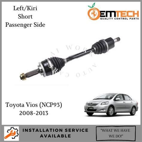 OEM TOYOTA VIOS NCP93 2008 2012 DRIVE SHAFT LEFT OEM TECH Shopee