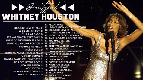 Best Songs Of Whitney Houston I Will Always Love You I Have Nothing