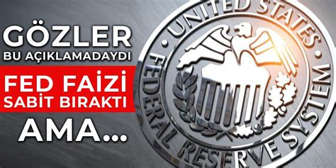 Küresel piyasaları neler bekliyor FED faizi sabit bıraktı ama